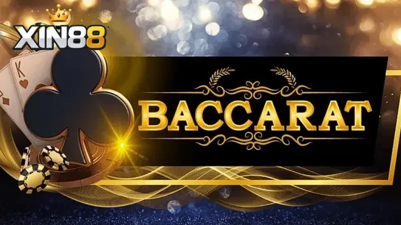 Vài dòng giới thiệu game Baccarat Xin88
